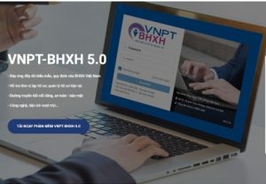 Hướng dẫn chi tiết các bước kê khai BHXH điện tử VNPT